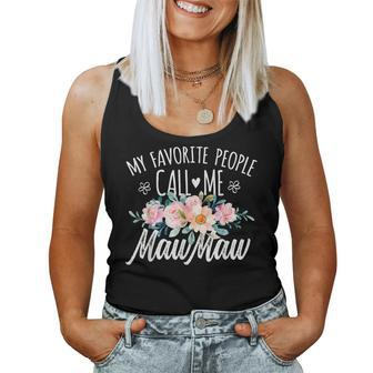 My Favorite People Call Me Mawmaw Floral Birthday Mawmaw Women Tank Top - Seseable