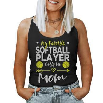 My Favorite Softball Player Calls Me Mom Softball Player Mom Women Tank Top - Thegiftio UK