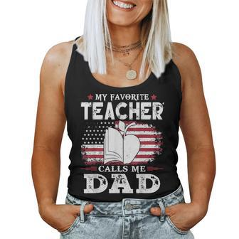 My Favorite Teacher Calls Me Dad Father's Day American Flag Women Tank Top - Monsterry