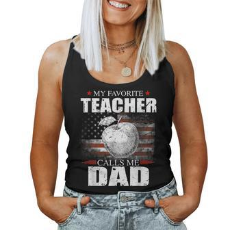 My Favorite Teacher Calls Me Dad Flag Teacher Women Tank Top - Monsterry AU