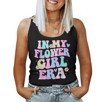 Flower Girl In My Flower Girl Era Groovy Flower Girl Women Tank Top - Seseable
