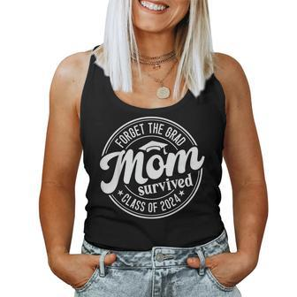 Forget The Grad Mom Survived Class Of 2024 Graduation Women Tank Top - Seseable