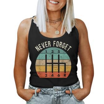 Never Forgett Manual Transmission Shifter Car Women Tank Top - Monsterry