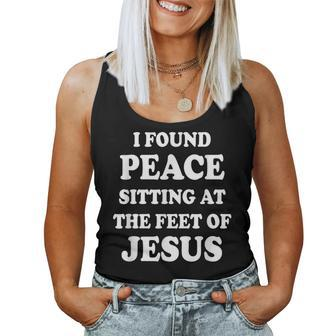 I Found Peace Sitting At The Feet Of Jesus Christian Faith Women Tank Top | Mazezy