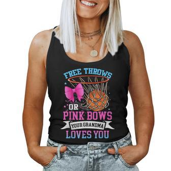 Free Throws Or Pink Bows Your Grandma Loves You Gender Women Tank Top - Seseable
