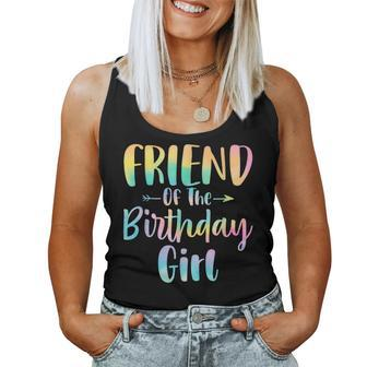 Friend Of The Birthday Girl Tie Dye Daughter Birthday Party Women Tank Top - Monsterry CA