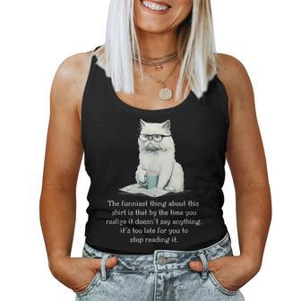 The Funniest Thing About This Cat Sarcastic Women Tank Top - Monsterry CA