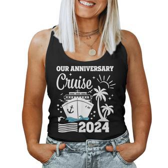 Our Anniversary Cruise 2024 Husband Wife Couple Trip Women Tank Top - Seseable