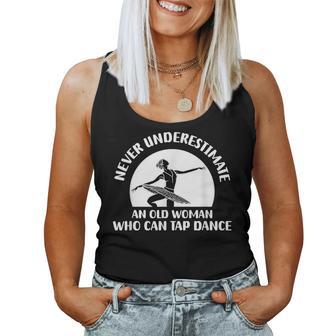 Dancing Floor Never Underestimate Old Tap Dance Women Tank Top - Thegiftio UK