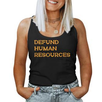 Defund Human Resources For Women Women Tank Top - Thegiftio UK