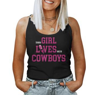 Football Quote This Girl Loves Her Cowboys Cut Girls Women Tank Top - Thegiftio UK