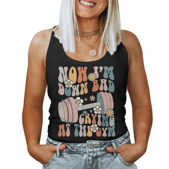 Groovy Now I'm Down Bad Crying At The Gym Women Tank Top - Seseable
