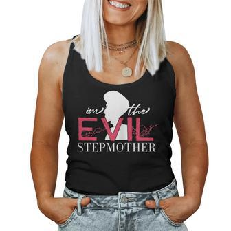 I'm The Evil Stepmother Stepmom Bonus Mom Women Tank Top - Monsterry AU