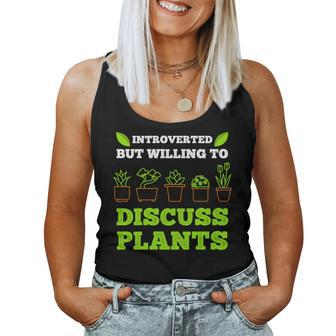 Introverted But Willing To Discuss Plants Plant Women Tank Top - Monsterry CA