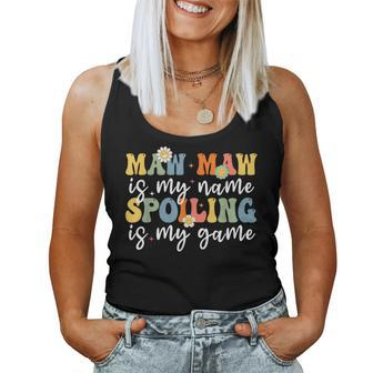 Maw Maw Is My Name Spoiling Is My Game Mother's Day Women Tank Top - Seseable
