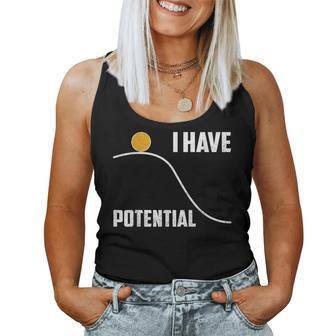I Have Potential Physics Science Teacher Women Tank Top - Monsterry