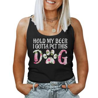 Puppy Lover Hold My Beer I Gotta Pet This Dog Women Tank Top - Monsterry