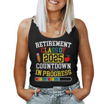 Retirement Class Of 2025 Countdown In Progress Teacher Women Tank Top - Monsterry