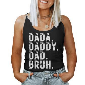 Sarcastic Father's Day Humor For Dada Daddy Dad Bruh Women Tank Top - Monsterry AU