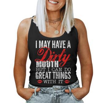 Slogan I May Have A Dirty Mouth Fun Sarcastic Women Tank Top - Thegiftio UK