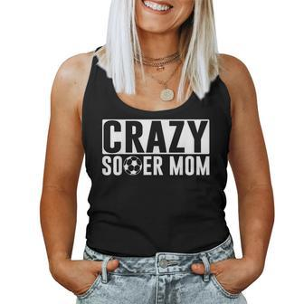 Soccer Lover Crazy Soccer Mom Women Tank Top - Monsterry