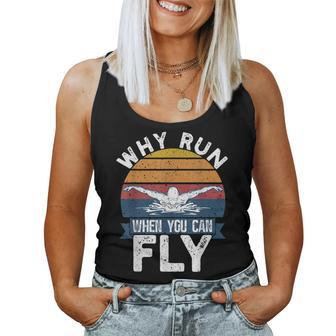Swimming Butterfly Swimmer Why Run When You Can Fly Women Tank Top - Thegiftio UK