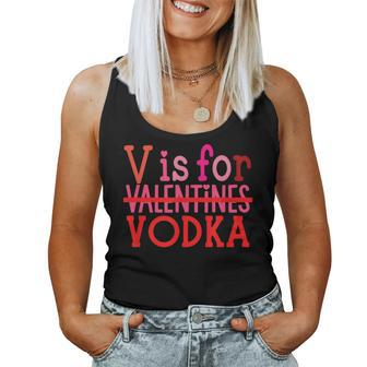 V Is For Vodka Drinking Valentine's Day Women Tank Top - Seseable