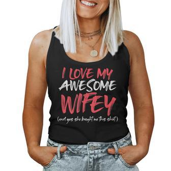 Valentines For Husband From Wife I Love My Wifey Women Tank Top - Seseable