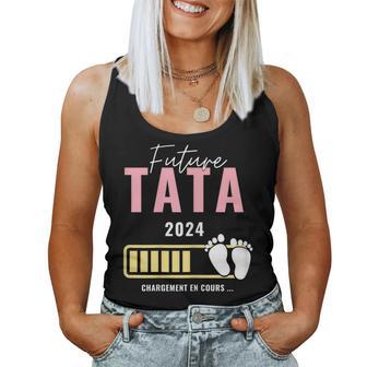 Future Tata 2024 Annonce Grossesse Bientot Tata 2024 Women Tank Top - Cadeauxyz