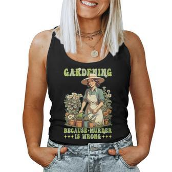 Gardening Because Murder Is Wrong Vintage Gardener Women Tank Top - Monsterry CA