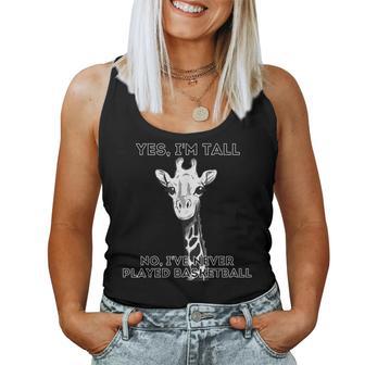 Giraffe Yes I'm Tall No I've Never Played Basketball Women Tank Top - Thegiftio UK