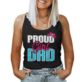 Girl Dad Proud Girl Dad Quote For Father Of A Girl Women Tank Top - Seseable