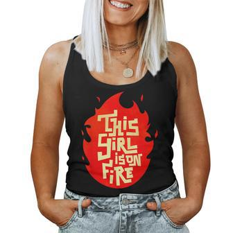 This Girl Is On Fire Emancipation Power Go Girls Women Tank Top - Monsterry DE