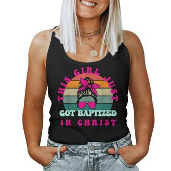 This Girl Just Got Baptized For Baptism And Girls Women Tank Top - Monsterry DE