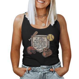 My Girl Might Not Always Swing But I Do So Watch Your Mouth Women Tank Top | Mazezy
