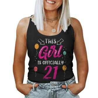 This Girl Is Officially 21 Girls Age Old Birthday Years Women Tank Top - Monsterry AU