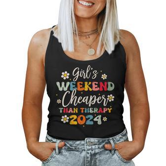 Girls Weekend 2024 Cheaper Than A Therapy Matching Girl Trip Women Tank Top - Seseable