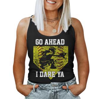 Girls Softball Catcher Go Ahead I Dare Ya Player Women Tank Top - Monsterry DE