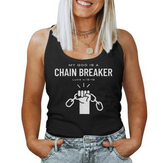 My God Is A Chain Breaker Jesus Christian Women Tank Top - Monsterry CA