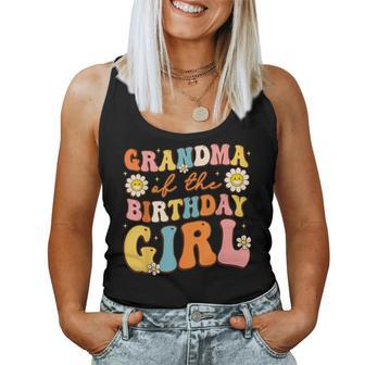 Grandma Of The Birthday Girl Granddaughter Groovy Retro Women Tank Top - Seseable