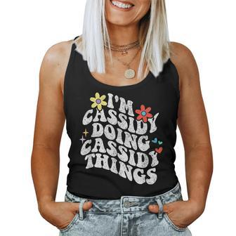 Groovy Im Cassidy Doing Cassidy Things Mother's Day Women Tank Top - Monsterry DE