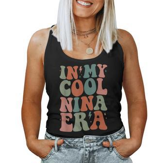 Groovy In My Cool Nina Era Grandma Retro Women Tank Top - Monsterry CA