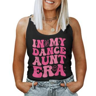 Groovy In My Dance Aunt Era Retro For Aunt Women Women Tank Top - Monsterry CA