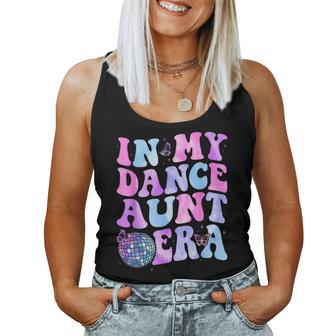Groovy In My Dance Aunt Era Retro For Aunt Women Women Tank Top | Mazezy
