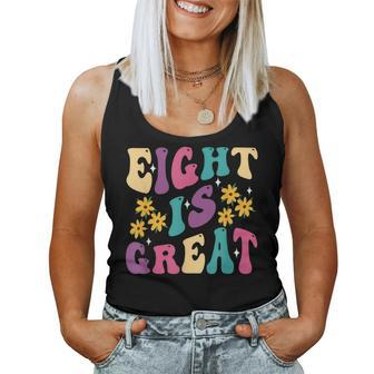 Groovy Eight Is Great 8Th Awesome Birthday Party Girl Boy Women Tank Top - Monsterry AU