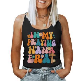 Groovy Hippie In My Praying Nana Era Christian Women Tank Top - Monsterry UK