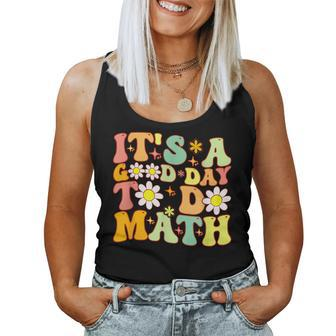 Groovy Its A Good Day To Do Math Math Teacher Women Women Tank Top - Thegiftio UK