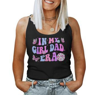 Groovy Retro In My Girl Dad Era Daddy Fathers Day Women Tank Top - Seseable
