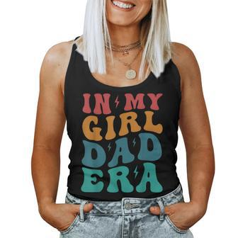 Groovy Retro In My Girl Dad EraDaddy Father's Day Women Tank Top - Seseable