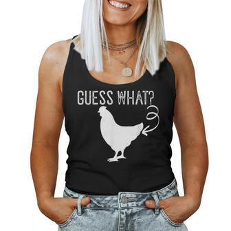 Guess What Chicken Butt Chicken Butt Joke Women Tank Top - Monsterry